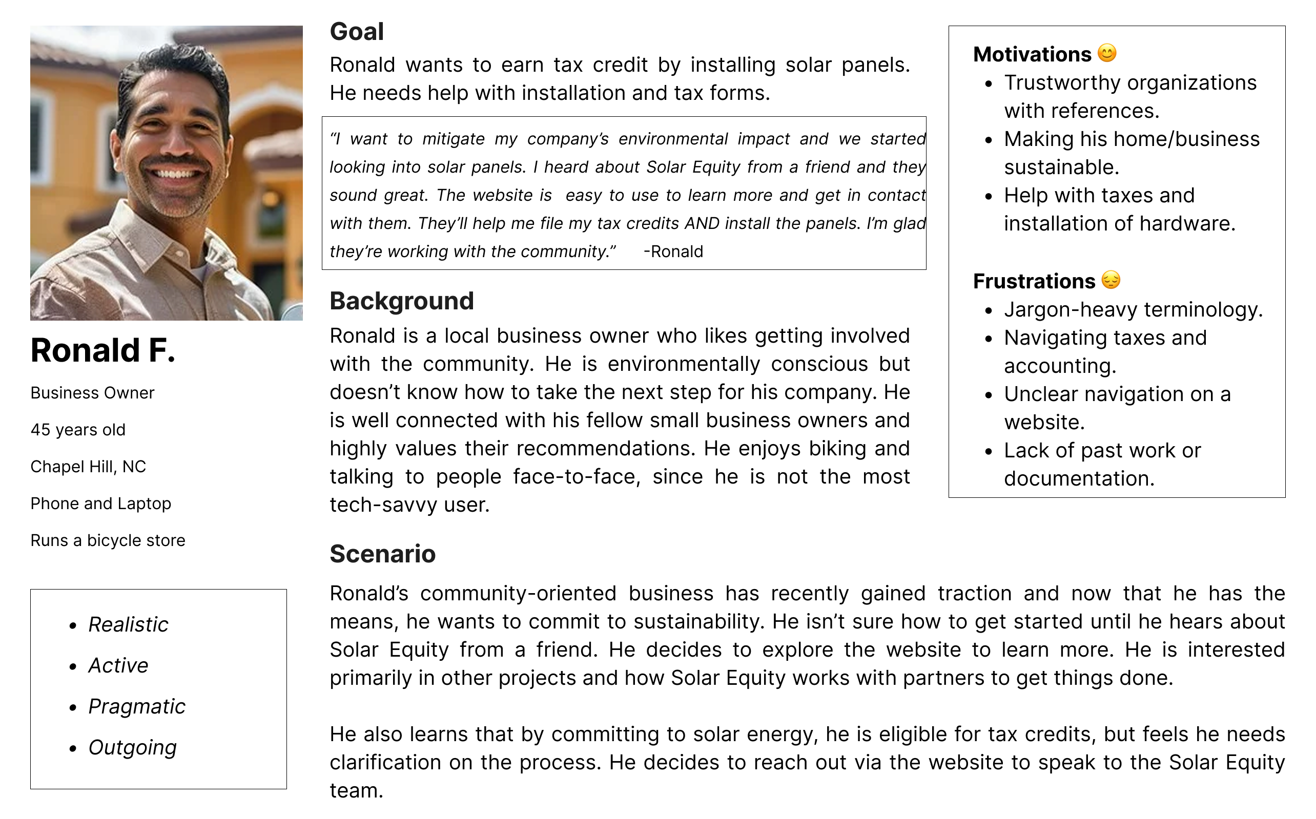 Ronald wants to work with Solar Equity, but needs credible testimonials.